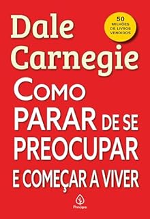 Livro Como parar de se preocupar e começar a viver