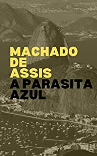 Livro A Parasita Azul: Série Machado de Assis