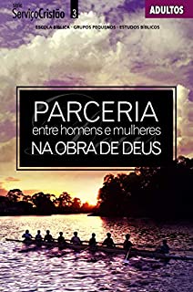 Livro Parceria entre Homens e Mulheres na Obra de Deus - GUIA (Serviço Cristão)