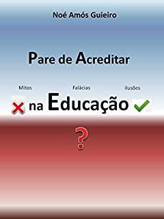 Livro Pare de Acreditar na Educação
