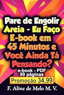 Livro Pare de Engolir Areia – Eu Faço E-book em 45 Minutos e Você Ainda Tá Pensando?