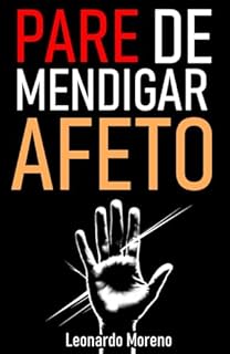 Livro Pare de Mendigar Afeto