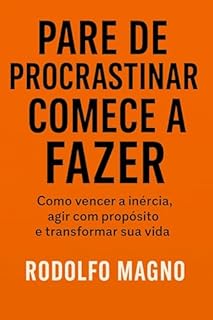 Livro Pare de Procrastinar, Comece a Fazer