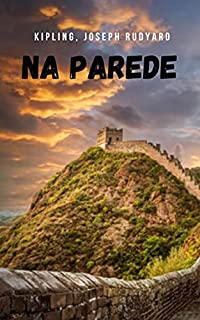 Livro Na parede: Uma história que vai te pegar com a intriga de sua narrativa
