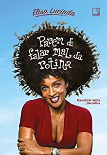 Livro Parem de falar mal da rotina
