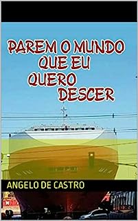 Livro PAREM O MUNDO QUE EU QUERO DESCER
