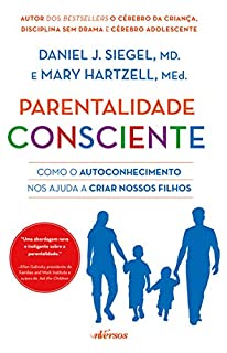 Livro Parentalidade Consciente: Como o autoconhecimento nos ajuda a criar nossos filhos