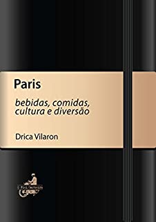Livro Paris (Bebidas, comidas, cultura e diversão)