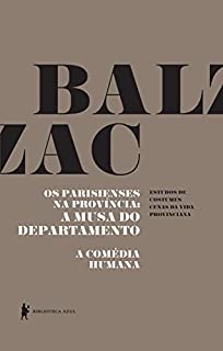 Livro Os parisienses na província: A musa do departamento - A Comédia Humana