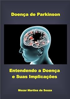 Livro Parkinson: Entendendo a Doença e Suas Implicações