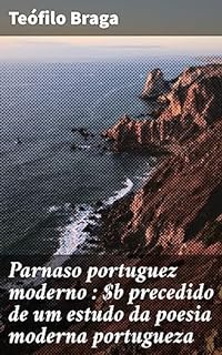 Livro Parnaso portuguez moderno : precedido de um estudo da poesia moderna portugueza