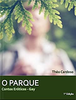 Livro O Parque: Contos Homoeróticos (English Edition)