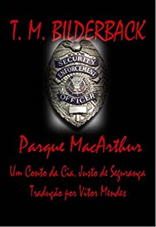Livro Parque Macarthur - Um Conto Da Cia. Justo De Segurança