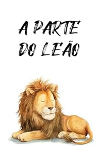Livro A Parte do Leão: Coletânea Infantil das Fábulas de Esopo