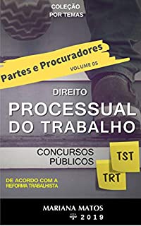 Livro Partes e Procuradores (Direito Processual do Trabalho por TEMAS Livro 5)