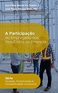 Livro A Participação dos Empregados nos Resultados da Empresa: Estudo de Caso