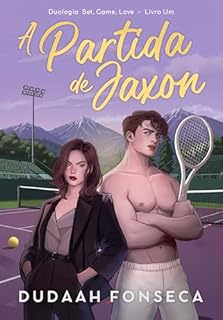 Livro A PARTIDA DE JAXON : (SET, GAME, LOVE)