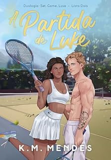 A Partida de Luke: (Set, Game, Love)