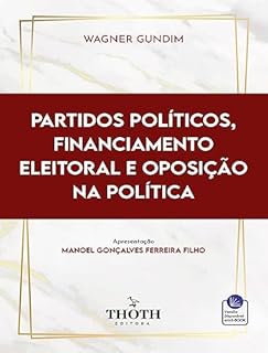 Livro Partidos Políticos, Financiamento Eleitoral e Oposição na Política