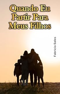 Livro Quando Eu Partir Para Meus Filhos