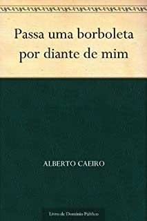 Livro Passa uma borboleta por diante de mim