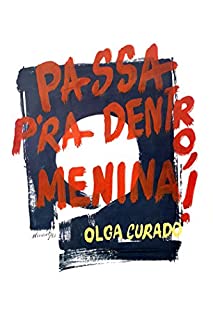 Livro Passa pra dentro, menina!