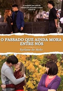 Livro - O Passado Que Ainda Mora Entre Nós