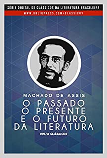 Livro O Passado, o presente e o futuro da literatura