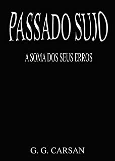 Livro PASSADO SUJO: A Soma dos Seus Erros