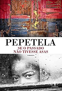 Livro Se o Passado não Tivesse Asas