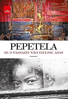 Livro Se o passado não tivesse asas