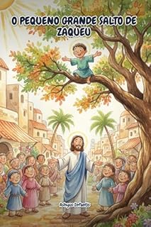 Livro Passagens Bíblicas: O Pequeno Grande Salto de Zaqueu