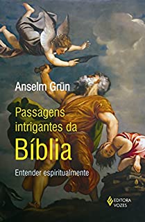 Livro Passagens intrigantes da Bíblia: Entender espiritualmente