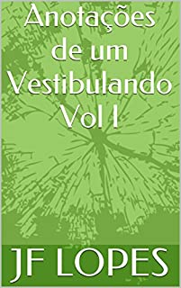 Como Passar no Enem: Como passei no vestibular de medicina (Anotações de um Vestibulando Livro 1)