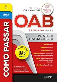Livro Como Passar na OAB 2ª Fase - Prática Trabalhista - 10ª Ed - 2025