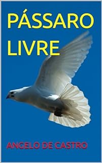 Livro PÁSSARO LIVRE
