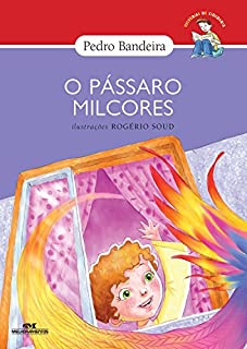 Livro O Pássaro Milcores (Histórias de Cidadania)
