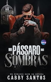 Livro Um Pássaro Nas Sombras (Máfia Aderfia Livro 1)