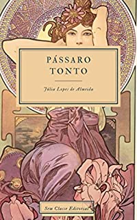 Livro Pássaro Tonto: Edição atualizada, com introdução e notas