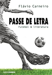 Livro Passe de letra: Futebol & literatura