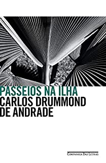 Livro Passeios na ilha: Divagações sobre a vida literária e outras matérias