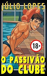 Livro O PASSIVÃO DO CLUBE (MINHAS AVENTURAS SAFADAS Livro 2)