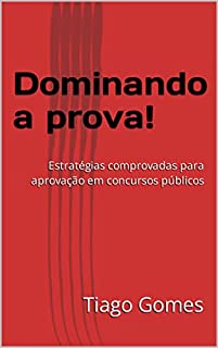 Passo a Passo para a Aprovação : Técnicas Eficazes para Concursos Públicos