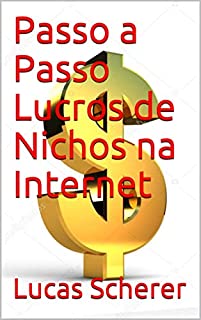 Livro Passo a Passo Lucros de Nichos na Internet