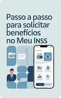 Livro Passo a Passo para Solicitar Benefícios no Meu INSS