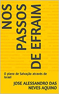 Livro Nos Passos de Efraim: O plano de Salvação através de Israel (Traduções e versões bíblicas)