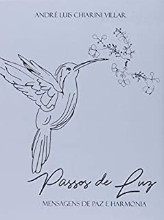 Passos de luz: Mensagens de paz e harmonia