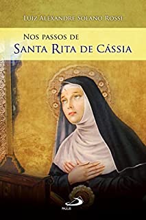 Livro Nos passos de Santa Rita de Cássia (Nos passos dos santos)