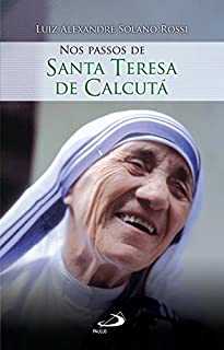 Livro Nos passos de Santa Teresa de Calcutá