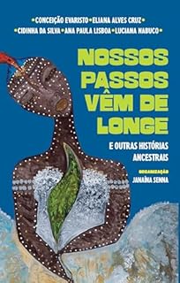 Livro Nossos passos vêm de longe e outras histórias ancestrais